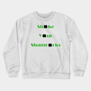 FUNNY St Patricks Day Crewneck Sweatshirt